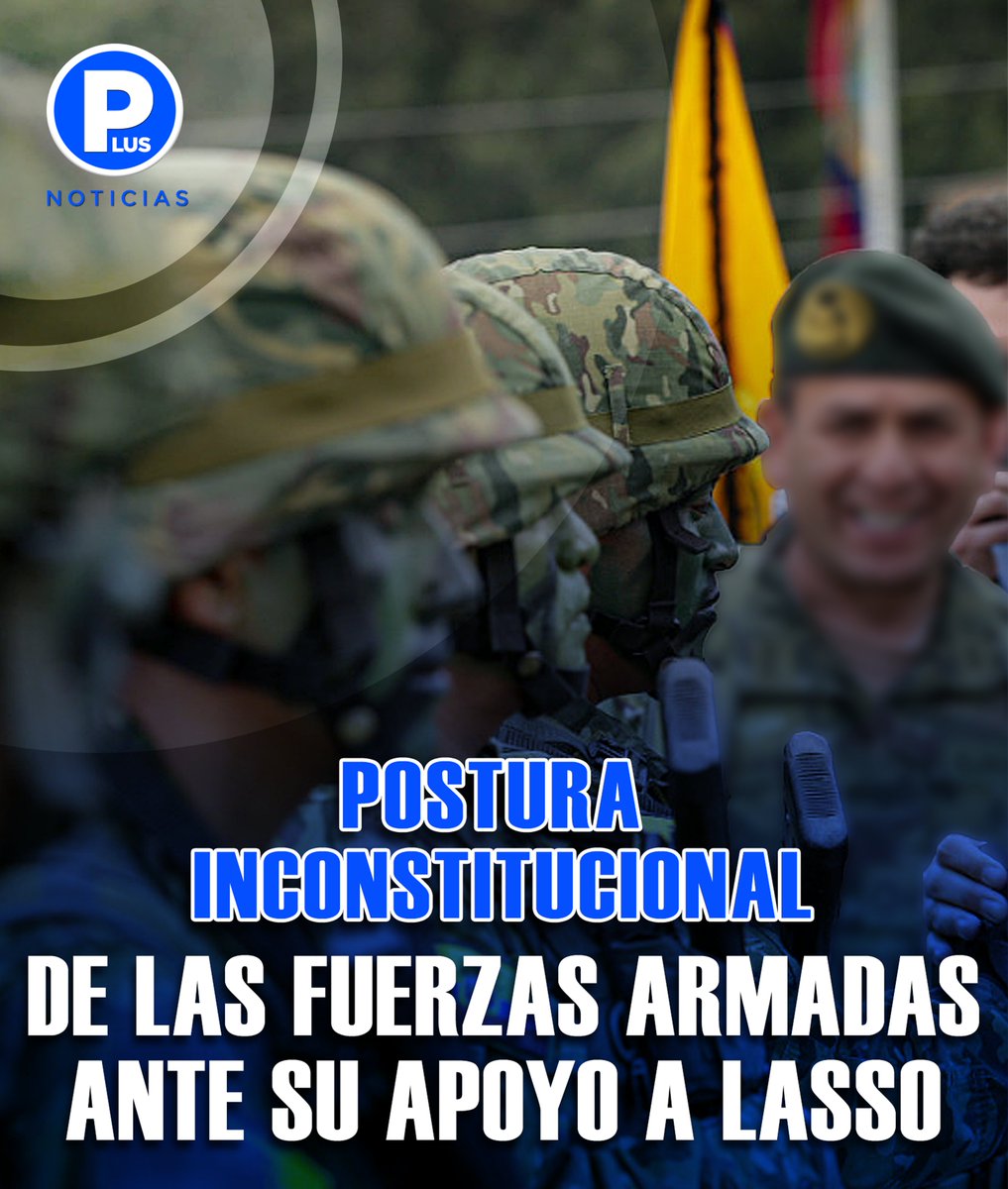 Movimiento_Plus's tweet photo. 🔵#ÚLTIMA HORA I
¡LAS #FUERZASARMADAS NO SON GARANTES DE LA CONSTITUCIÓN...!!
Rechazamos la postura inconstitucional de las Fuerzas Armadas por su apoyo a #Lasso y no a favor del pueblo que somos sus mandantes.
Las Fuerzas Armadas no .....
▶️ https://t.co/BBYKUgSEJc
#NotiPlus https://t.co/1We0jYsxpt