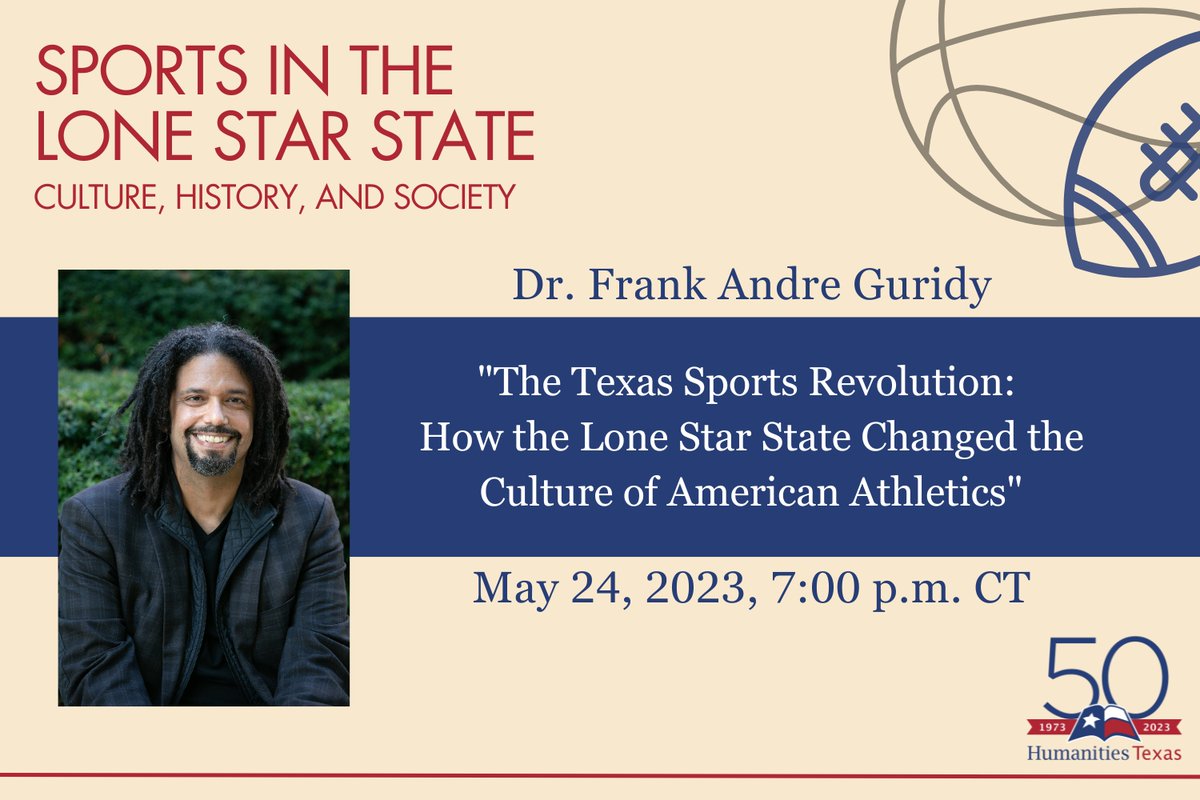 humanitiestexas's tweet image. Join @humanitiestexas on WED, MAY 24, 7–8:15 p.m. CT for "The Texas Sports Revolution: How  the Lone Star State Changed the Culture of American Athletics," a  virtual lecture with historian Frank Andre Guridy!

RSVP for Zoom link: bit.ly/guridyhtx
