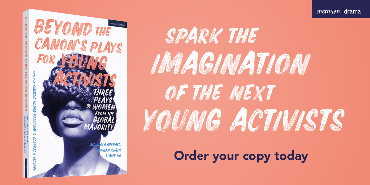 Beyond The Canon’s Plays for Young Activists' is an anthology of 3 award-winning plays by @adebayomojisola, @hannykha& @angplays as well as bespoke learning resources, edited by Simeilia Hodge-Dallaway & Sarudzayi Marufu @beyondthecanon 📖: bit.ly/3A8arcx