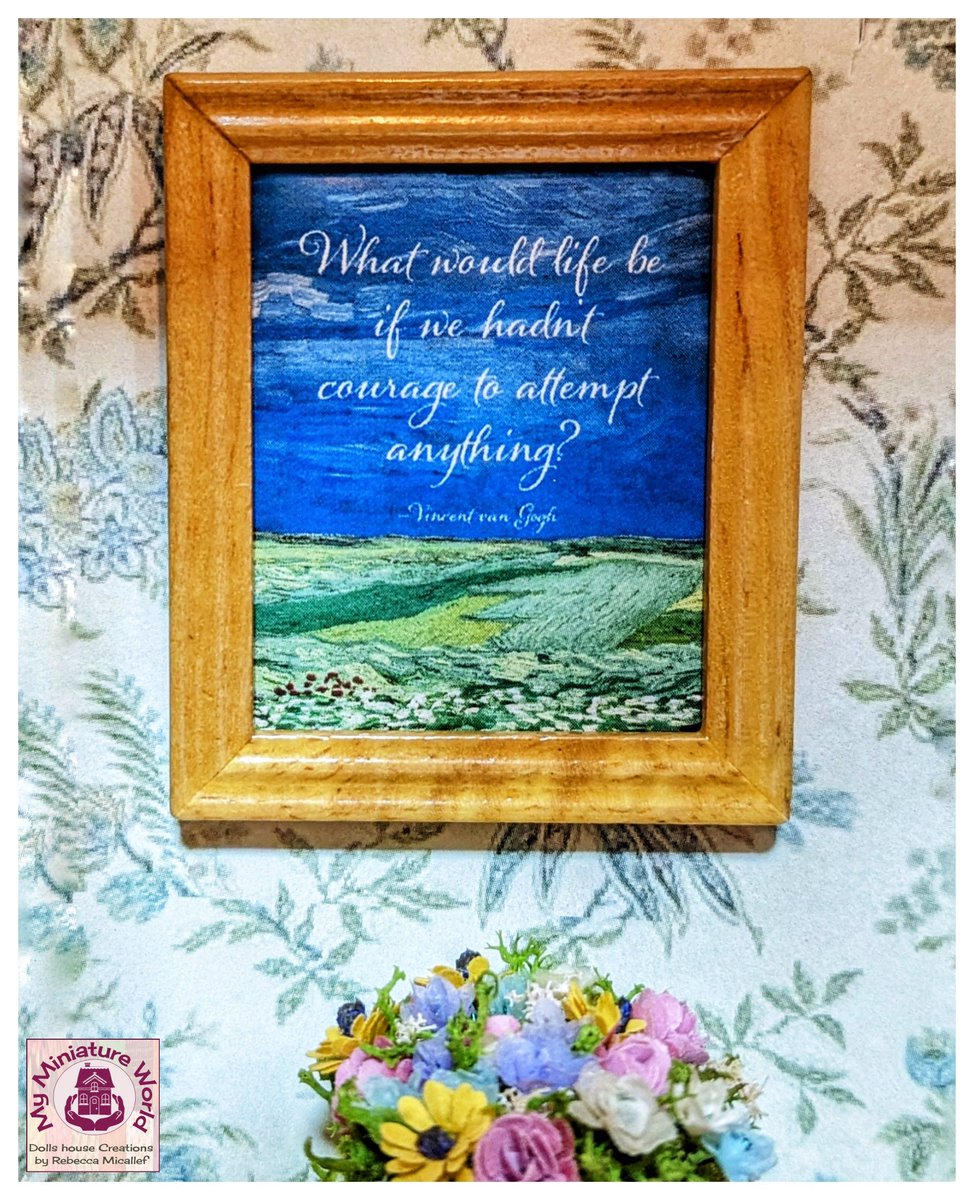 Wisdom Wednesday!!! One from Vincent Van Gogh. 'What would life be if we hadn't courage to attempt anything?'

#dollshouse #miniatures #miniaturist #wisdom #wednesday #WisdomWednesday #courage #vincentvangogh #vangogh #picoftheday #photooftheday #pictureoftheday