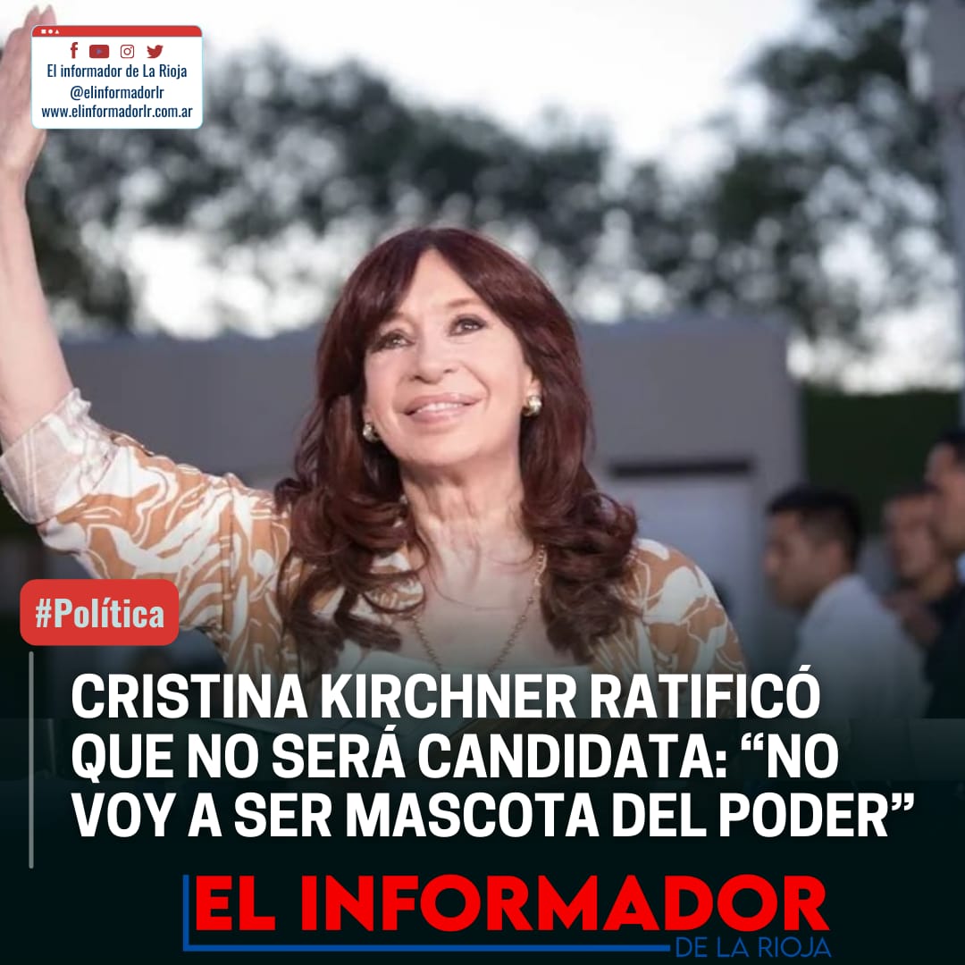 ElInformadorLR's tweet photo. CRISTINA KIRCHNER RATIFICÓ QUE NO SERÁ CANDIDATA: "NO VOY A SER MASCOTA DEL PODER" - https://t.co/kGByuQRzPj https://t.co/oV9024gRvF