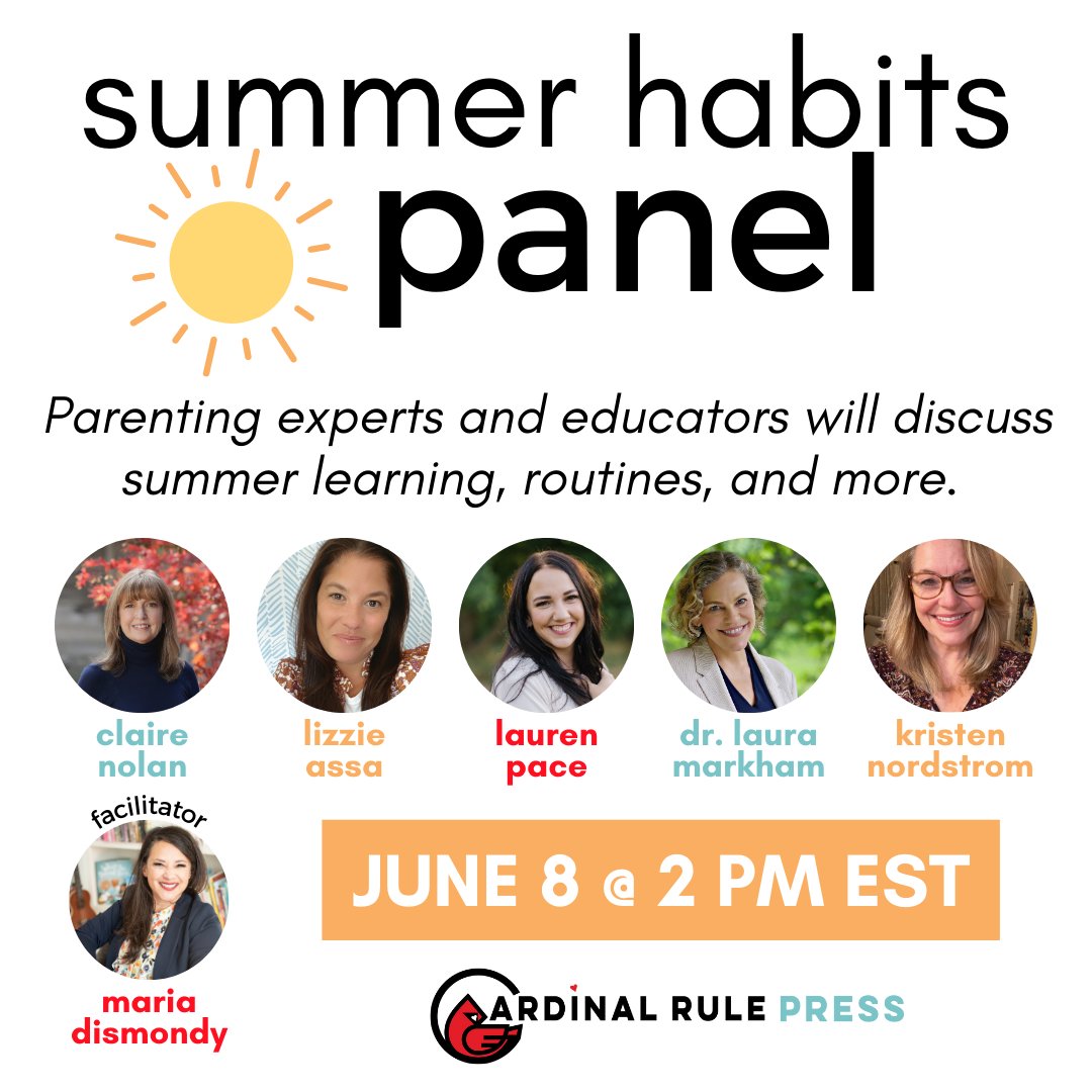 Cardinal Rule Press (@cardinalruleprs) on Twitter photo Don't miss our FREE virtual "Summer Habits" panel June 8th:
bit.ly/3MqtPZ8
Facilitator <a href="/mariadismondy/">Maria Dismondy</a> is joined by #parenting #experts & educators to discuss summer learning, routines, & more! <a href="/KristenNordstr1/">Kristen Nordstrom</a> @DrLauraMarkham Lauren Pace, <a href="/lizzieassa/">Lizzie Assa MS. Ed.</a> <a href="/claire_noland/">Claire Noland</a> Don't miss our FREE virtual "Summer Habits" panel June 8th:
bit.ly/3MqtPZ8
Facilitator <a href="/mariadismondy/">Maria Dismondy</a> is joined by #parenting #experts & educators to discuss summer learning, routines, & more! <a href="/KristenNordstr1/">Kristen Nordstrom</a> @DrLauraMarkham Lauren Pace, <a href="/lizzieassa/">Lizzie Assa MS. Ed.</a> <a href="/claire_noland/">Claire Noland</a>