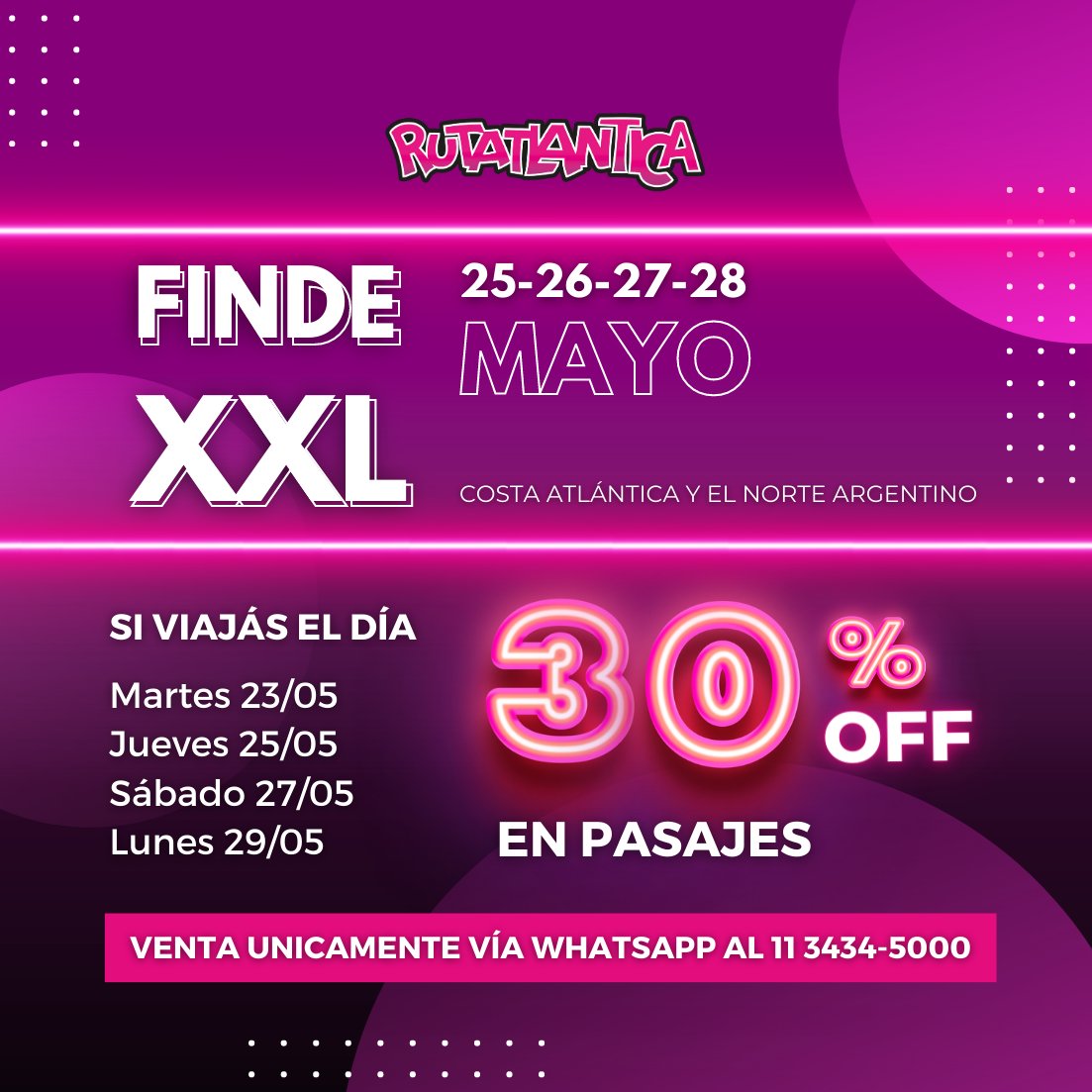 👋 FINDE XXL MAYO 💣

💸Si todavía no te decidiste a  viajar, ahora es el momento!

Viajá con un 30% de DESCUENTO
👉Martes 23
👉Jueves 25
👉Sábado 27
👉Lunes 29

 EL DESCUENTO SE REALIZA ÚNICAMENTE POR NUESTRO WHATSAPP OFICIAL
📲 11-3434-5000 / wa.link/7hfneb