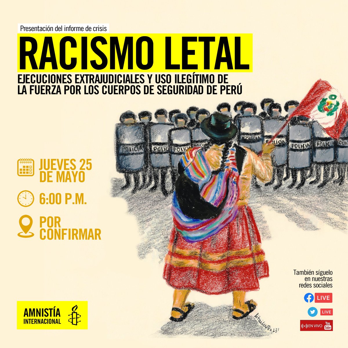 amnistiaperu's tweet photo. No te pierdas la presentación de nuestro informe "Racismo letal: Ejecuciones extrajudiciales y uso ilegítimo de la fuerza por los cuerpos de seguridad de Perú".
 
Ingreso libre previa inscripción: https://t.co/hs8gnjYkax
🗓️Jueves 25 de mayo
🕕 6:00 p.m. https://t.co/ljtWI8gkt4