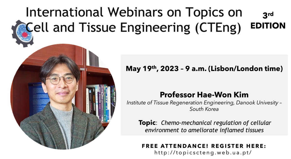 📢This Friday, May 19th 2023 at 9 a.m. (Lisbon/London time), Prof. Hae-Won Kim will speak about Chemo-mechanical regulation of cellular environment to ameliorate inflamed tissues. CAUTION: AFTERNOON. Don't miss it. Info: topicscteng.web.ua.pt