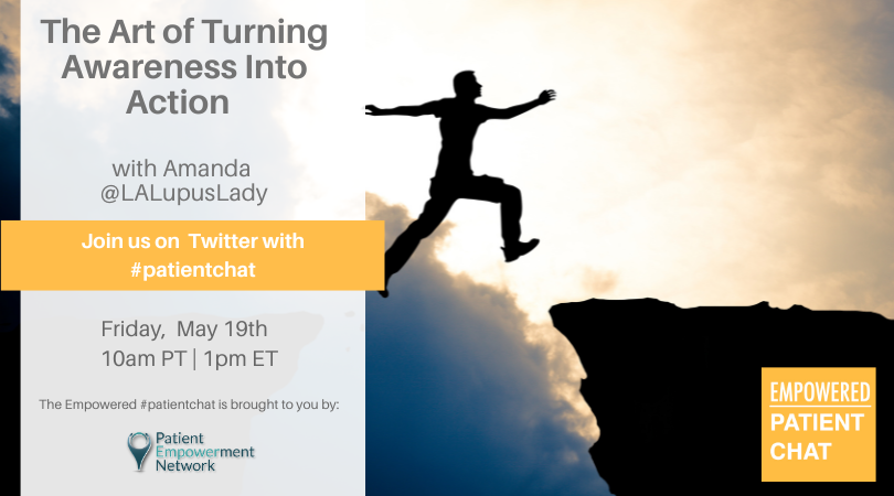 You're invited! Join our next Empowered #PatientChat, "The Art of Turning Awareness Into Action" on Friday, 5/19 @ 10 AM PT/ 1 PM ET with <a href="/LAlupusLady/">Amanda G</a>! #PatientAdvocacy

powerfulpatients.org/event/turning-…