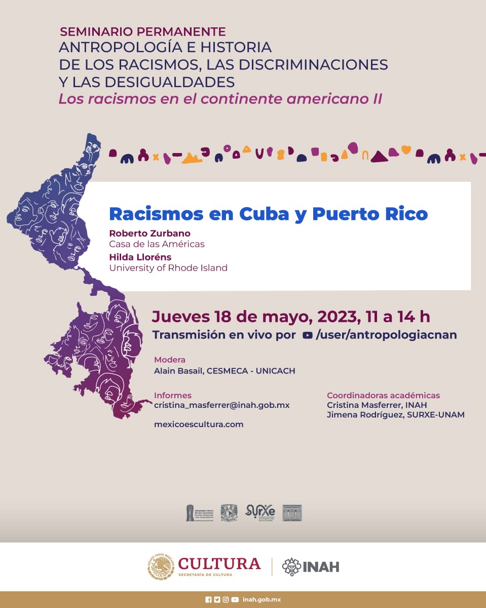 surxeunam's tweet photo. MAÑANA
Seminario Antropología e historia de los racismos, las discriminaciones y las desigualdades
Racismos en Cuba y Puerto Rico, con Roberto Zurbano e Hilda Lloréns. Modera Alain Basail
18 de mayo, 11 hrs.

Registro: https://t.co/QTugMbiX9U
Transmisión en YT: @antropologiacnan https://t.co/1TfKAlQdB3