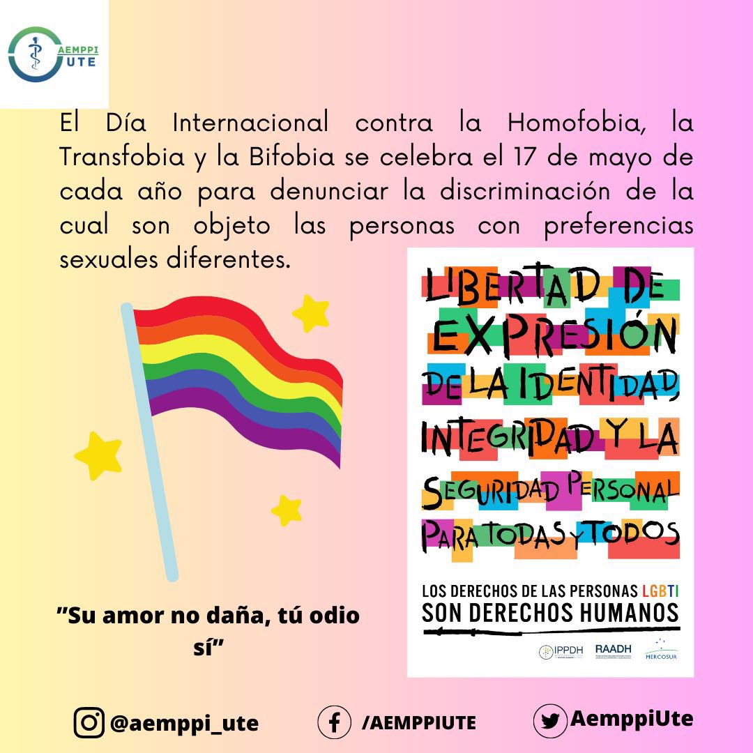 AemppiUte's tweet photo. Desde 2005, es conmemorado cada 17 de mayo el Día Internacional contra la Homofobia, Bifobia y Transfobia para visibilizar la discriminación que aún perdura hacia el colectivo LGTBIQ+
#aemppiute https://t.co/dHCytNfwvV
