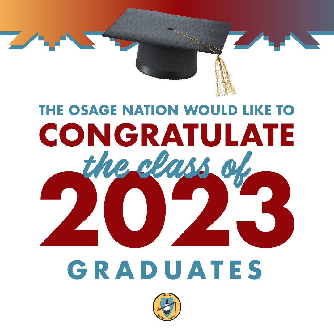 The Osage Nation wishes a big congratulations to the Class of 2023. The Nation is proud of your accomplishments and looks forward to what comes next in each student's journey. Also, a big thank you to all our educators! Have a good summer!