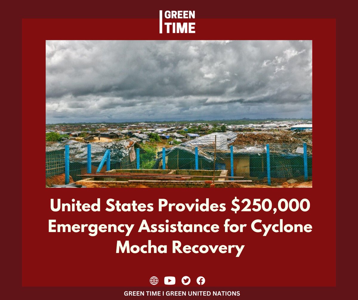 greentime_media's tweet photo. The United States is providing $250,000 to support #CycloneMocha  emergency relief efforts in the areas hardest hit by the storm.

#USEmbassydhaka #USembassy  #CycloneMocha  #mochaupdate  #DisasterResponse #disasterrecovery #Bangladesh #Myanmar  #greentime
@usembassydhaka https://t.co/QcVAZ7y3Mm