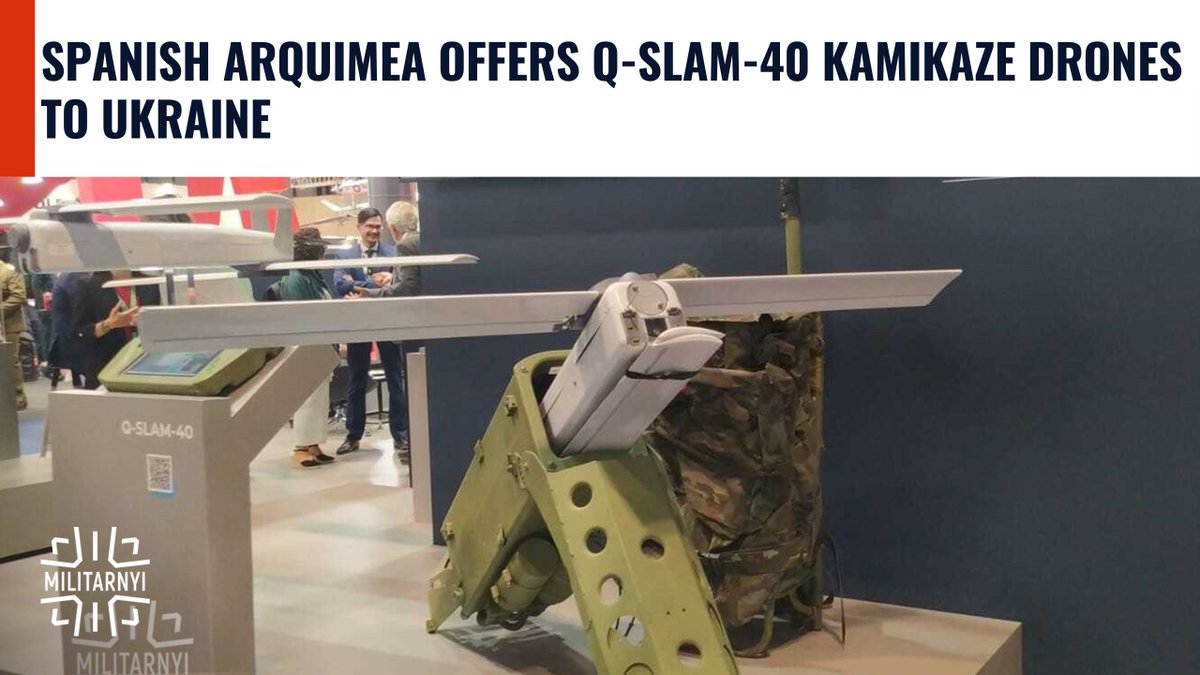 militarnyi's tweet photo. The Spanish company Arquimea wants to supply its new Q-SLAM-40 loitering munition to Ukraine
https://t.co/Sj4S79AQ5J
#Ukraine #UkraineRussiaWar #Spaine #Arquimea #QSLAM40 https://t.co/8cI1jDx8bK