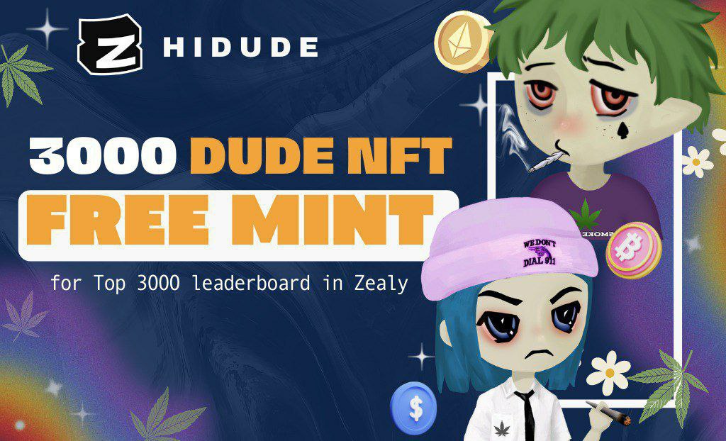 Hi $Dude Fam  🚬🚬

We started holding a big airdrop campaign of 3000 NFT free mint for Top 3000 LeaderBoard in zealy
zealy.io/c/hidude/leade…

Our HOLD NFT will have many interesting things to be announced soon 🫣🫣

#airdrop #nft $Dude