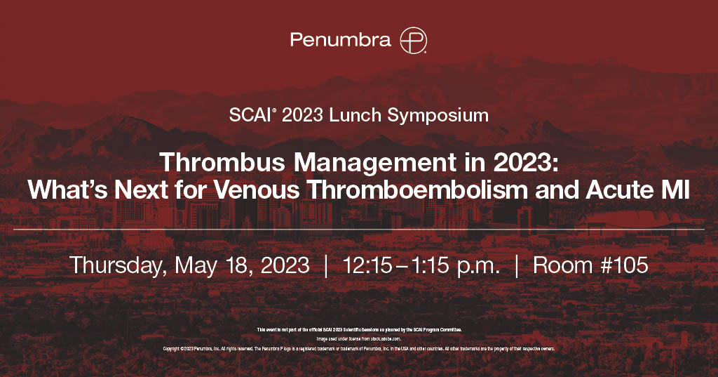 Will you be in Phoenix for #SCAI2023? Join Drs. @JDawnAbbott1 @JayMathewsMD, and @sanjum on Thursday, May 18, as they discuss the latest advancements for VTE and ACS thrombus management. See you there! @SCAI