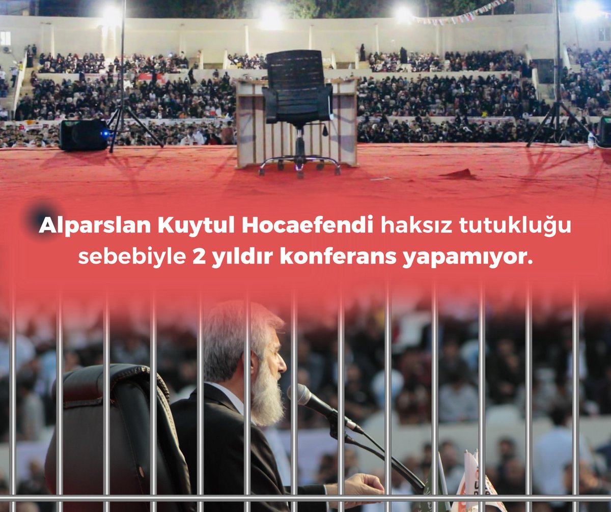 UNUTMADIK!  Alparslan Kuytul Hocafendi Haksız Tutukluluğu Sebebiyle İki Yıldır Konferans Yapamıyor!  #Unutturmayacağız #AdanadaBüyükBuluşma 21Mayısta MimarSinanda