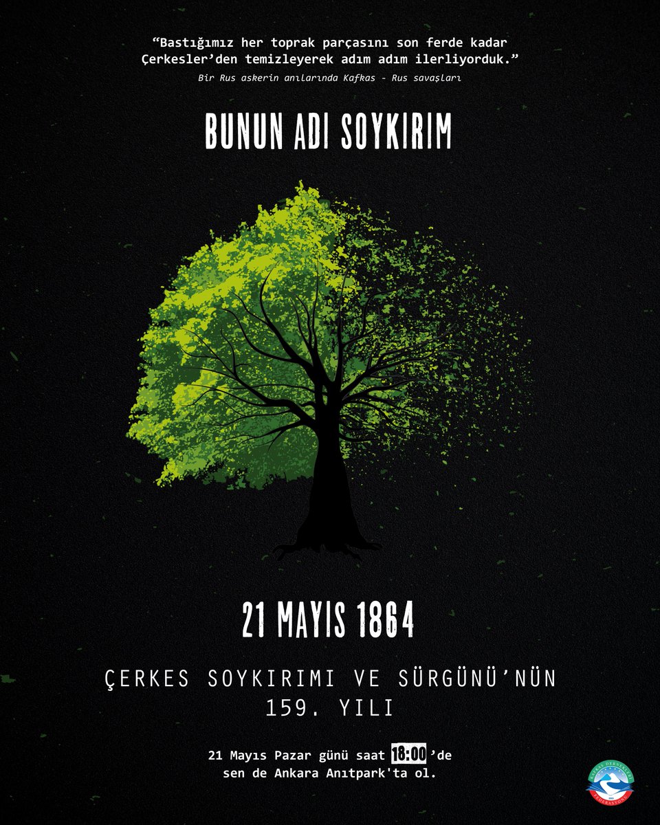 KAFFED's tweet photo. 21 Mayıs Programı Hakkında

Çerkes Sürgün ve Soykırımının sembol tarihi olan 21 Mayıs 1864’ün 159. Yıldönümünde Kafkas Dernekleri Federasyonu olarak organize ettiğimiz ve katılacağımız programların bilgisi aşağıda bulunmaktadır. https://t.co/TWcxm6HXTp