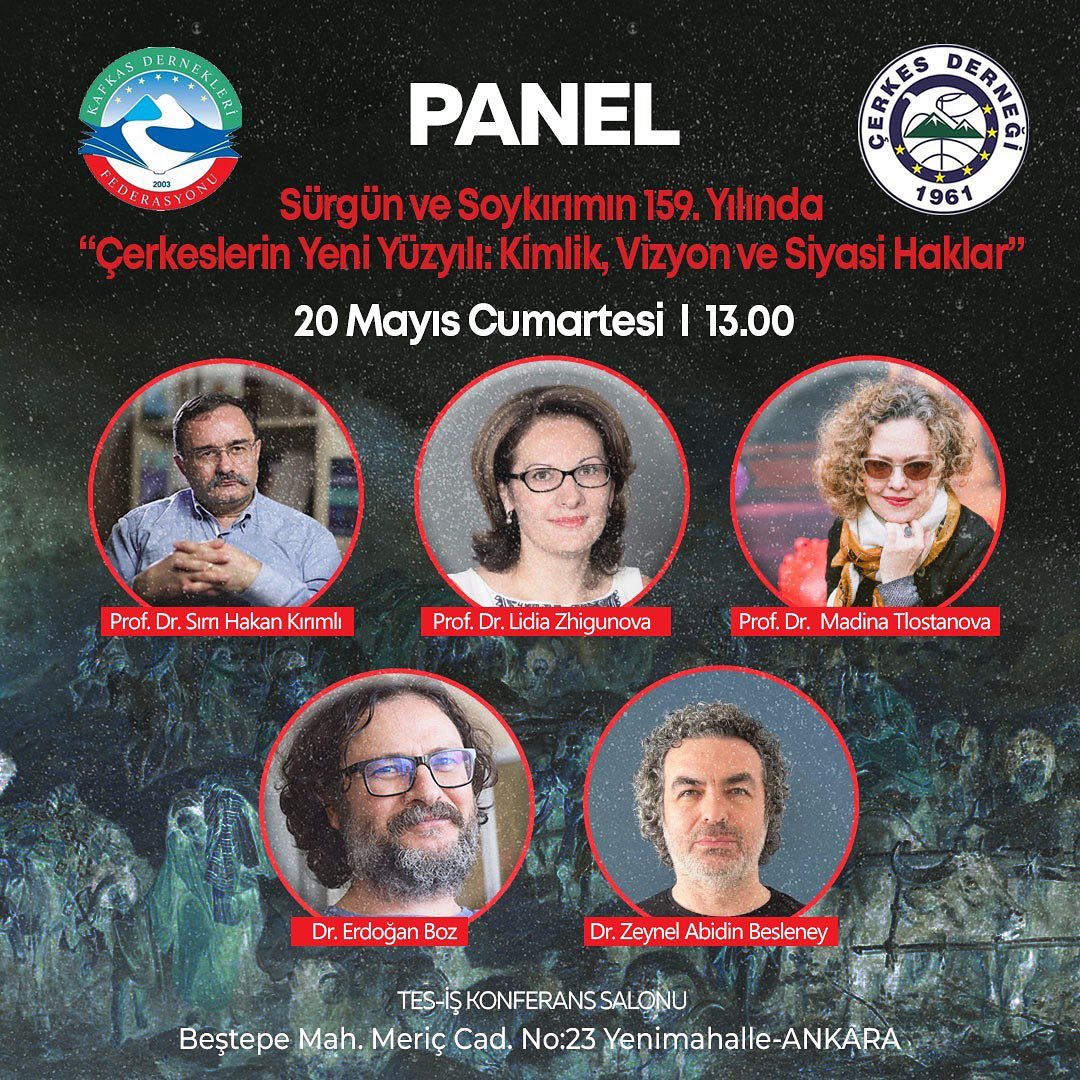 KAFFED's tweet photo. 21 Mayıs Programı Hakkında

Çerkes Sürgün ve Soykırımının sembol tarihi olan 21 Mayıs 1864’ün 159. Yıldönümünde Kafkas Dernekleri Federasyonu olarak organize ettiğimiz ve katılacağımız programların bilgisi aşağıda bulunmaktadır. https://t.co/TWcxm6HXTp