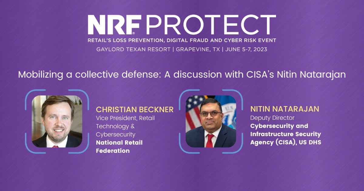 At #NRFPROTECT, #cybersecurity leader Nitin Natarajan, will outline ways to build a more secure tech retail ecosystem and share ways @CISAgov partners with the private sector to reduce risk and protect #nationalsecurity concerns. Use code CYBER100 to sav…