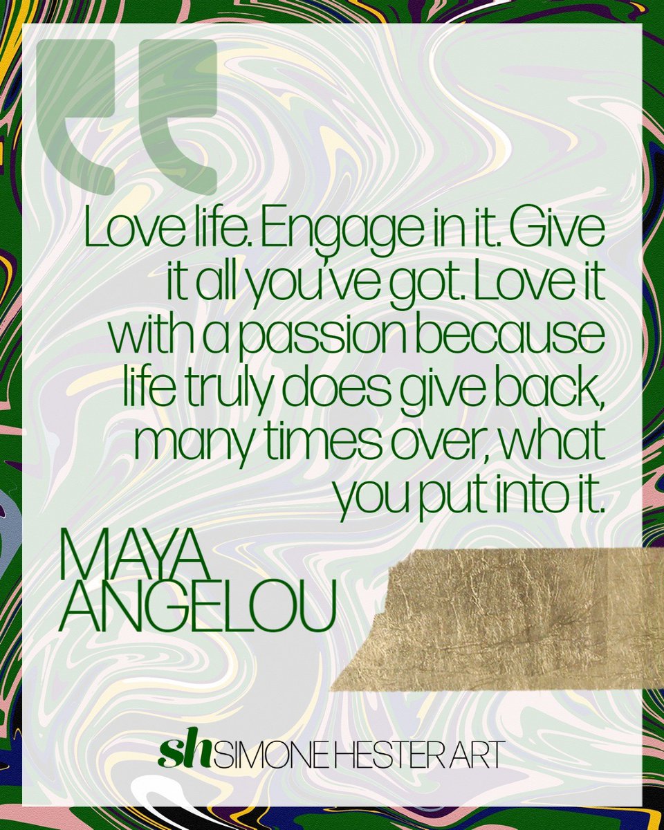 Love life. Engage. Give it your all. Life will give it back.
Thanks Maya, well said and a new mantra. 
#simonehesterart #fineartist #mompreneur #artrepreneur #bosslady
#lifeofanartist #mylife #wifemomboss #livingmybestlife #thecreativespirit #creativecreator #mycreativelife