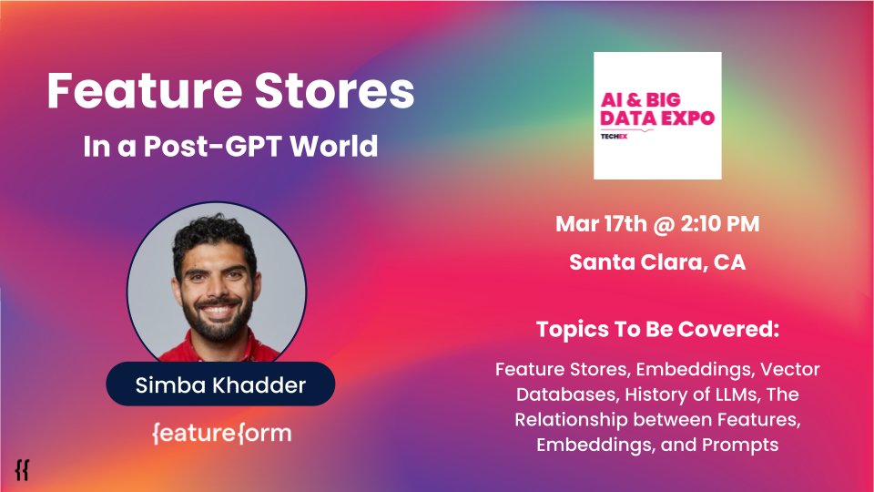 FeatureformML's tweet image. 🦁 #featurestores, #embeddings, #llms, #mlops Oh My! 🤭

@simba_khadder is going to tackle the hard questions about what feature engineering &amp;amp; the data science workflows look like in the age of #genai @ai_expo !
