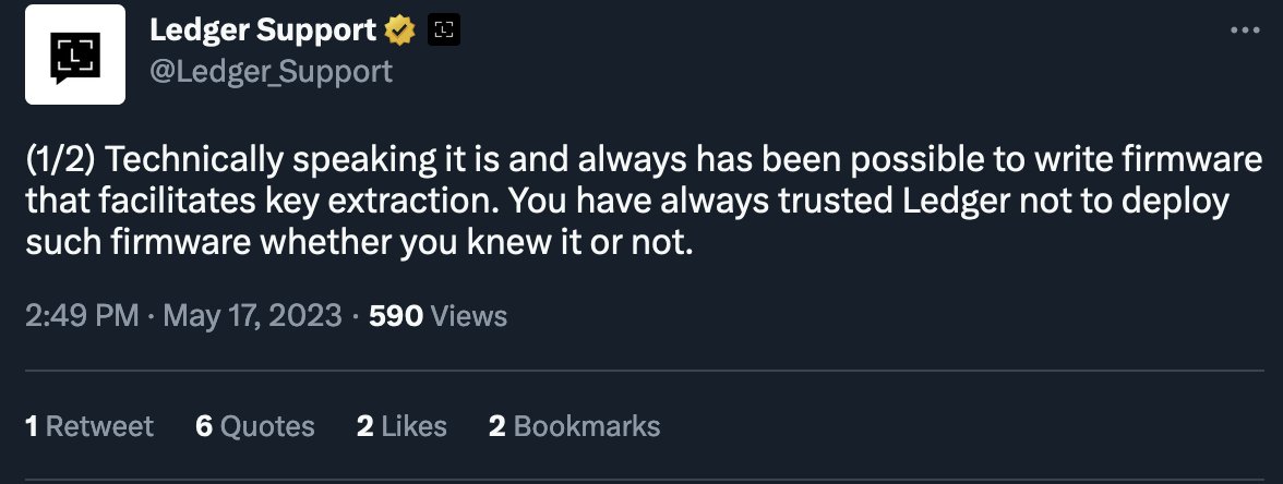 Nov 2022: A firmware update cannot extract the private keys from the Secure Element — Ledger

May 2023: Technically speaking it is and always has been possible to write firmware that facilitates key extraction — Ledger

<a href="/Ledger/">Ledger</a>, do you now understand the problem?