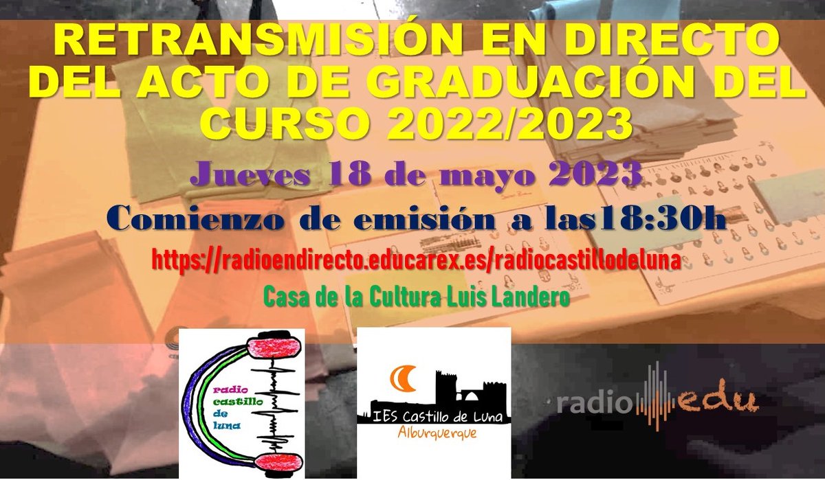 👩‍🎓👨‍🎓 El Jueves 18 de mayo, a partir de las 18:30h <a href="/CastilloRadio/">Radio Castillo de Luna</a> <a href="/RadioEdu/">RadioEdu</a>, retransmitirá en directo vía streaming, con cualquier dispositivo conectado a Internet, el ACTO DE GRADUACIÓN DEL CURSO 2022/2023, en la siguiente dirección online: radioendirecto.educarex.es/radiocastillod….