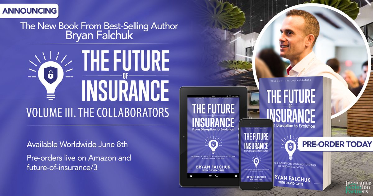 Pre-Order "The Future of Insurance Volume III. The Collaborators" - mailchi.mp/31a2daf18577/t…