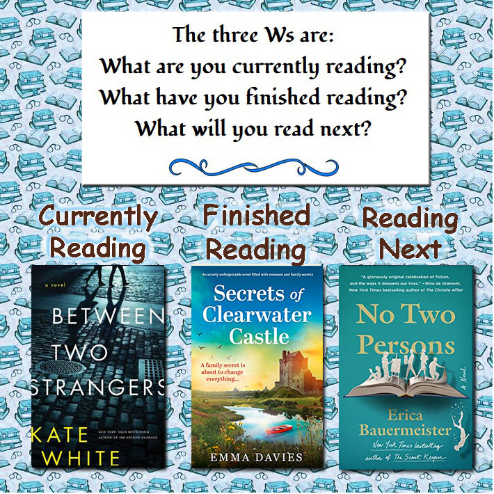 fictionophile's tweet photo. #WWWWednesday on #Fictionophile:
#AmReading #BetweenTwoStrangers by @katemwhite  ; just finished #SecretsOfClearwaterCastle by @EmDaviesAuthor ; Next, I'll read #NoTwoPersons by #EricaBauermeister #bookbloggers #booklovers #BookTwitter https://t.co/x66HK0bZT7