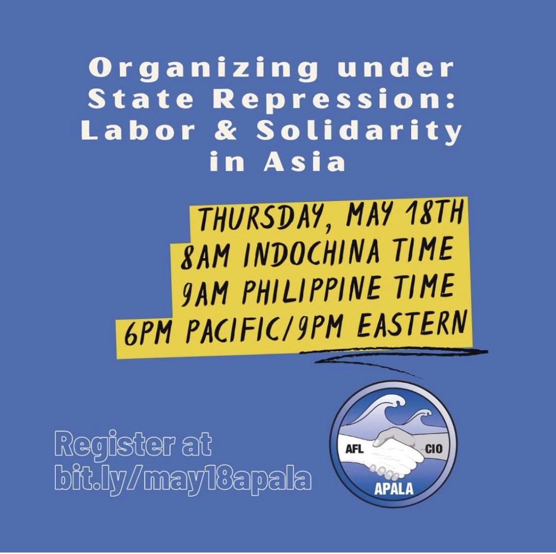 This Thurs, 5/18, join labor movement leaders in Asia for "Organizing under State Repression: Labor &amp; Solidarity in Asia." As we celebrate #AAPIHM in the US, we want to learn &amp; work with our siblings in Asia to build a truly global labor movement. RSVP: buff.ly/3Ijf7R7