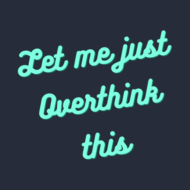 teepubtees's tweet photo. Shop now: https://t.co/M7CIxjii12
.
#HumorTee #GraphicTee #PopCulture #DontOverthink #Overthinking #Adulting #Think #TeePub #TeePublic https://t.co/win8CbtqeW