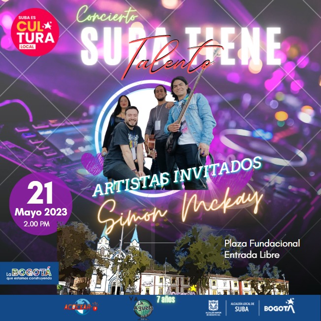 ACOEXAR's tweet photo. 🎶Invitamos al grupo #SimonMckay  a unirse al gran concierto #SubaTieneTalento
🎧🎙Un evento artístico con los mejores exponentes de la industria cultural y creativa en tarima este  🗓21 de mayo en la Plaza Fundacional de Suba. ¡Entrada libre!
#EsCulturaLocal 
#idartesesbogotá https://t.co/dWW1DdKQUm