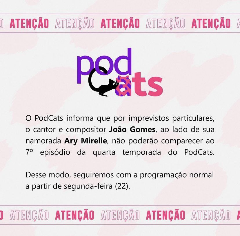 supportcarlu's tweet photo. AVISO IMPORTANTE! 🚨

Por motivos pessoais, os convidados de hoje, João Gomes e Ary Mirelle, nesta quarta-feira feira (17/05), não poderão comparecer ao PodCats! ☹️❤️ https://t.co/dO70P9oPTo