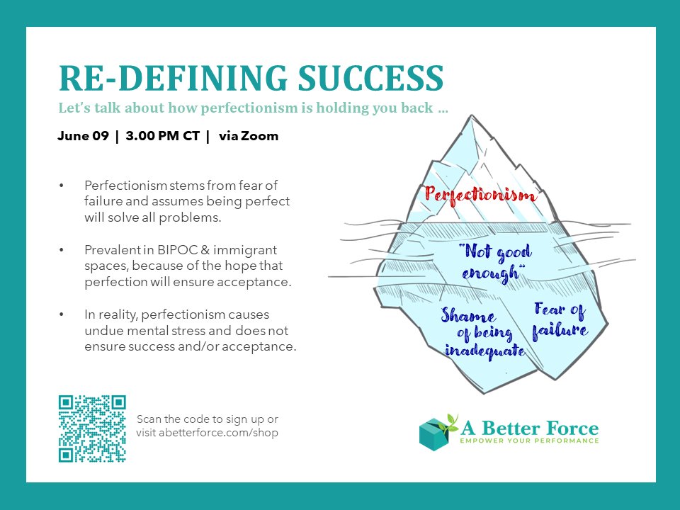 aBetterForce's tweet photo. Do  you struggle with wanting your work to be perfect every time? Perhaps  you’re exhausted from feeling like you’re never  “good enough”. If that’s you, join our virtual workshop on how to  “Re-define Success” on Jun 09 (3 PM CT) https://t.co/LLl3k8l3nI https://t.co/iH2KQABoC9