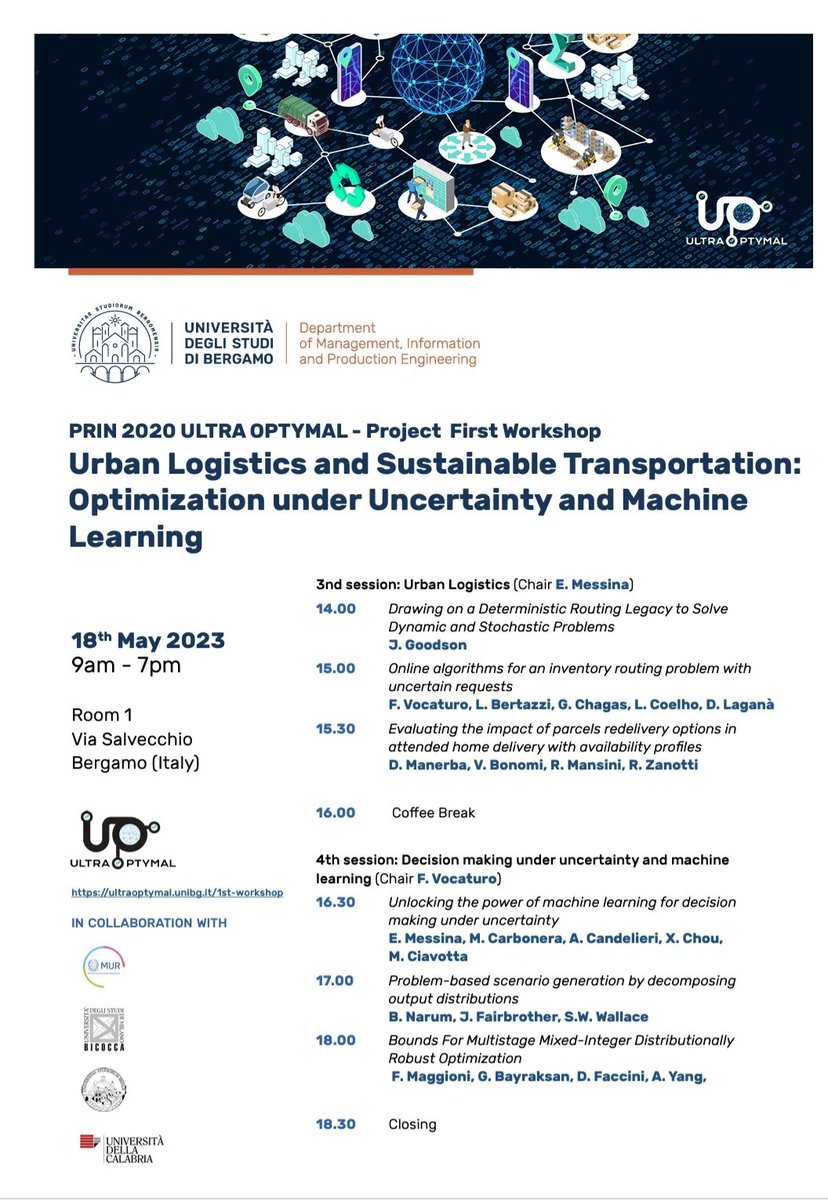 Tomorrow we will have at <a href="/UniBergamo/">UniBg</a> our first workshop of the Prin 2020 Project "Urban Logistics and Sustainable Transportation: Optimization under Uncertainty and Machine Learning (Ultraoptymal)". See the program. Looking forward to meet great colleagues!
