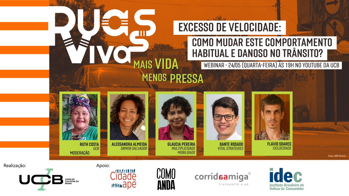 📝Bota na agenda o webinar Ruas Vivas!

Participe conosco e vamos elaborar diálogos para incidirmos na mudança do trânsito das cidades brasileiras.

Quando: 24/05 - Quarta
Horário: 19h
Onde: Youtube da UCB ou no link bit.ly/ruasvivas3

Mais vida, menos pressa!

#RuasVivas