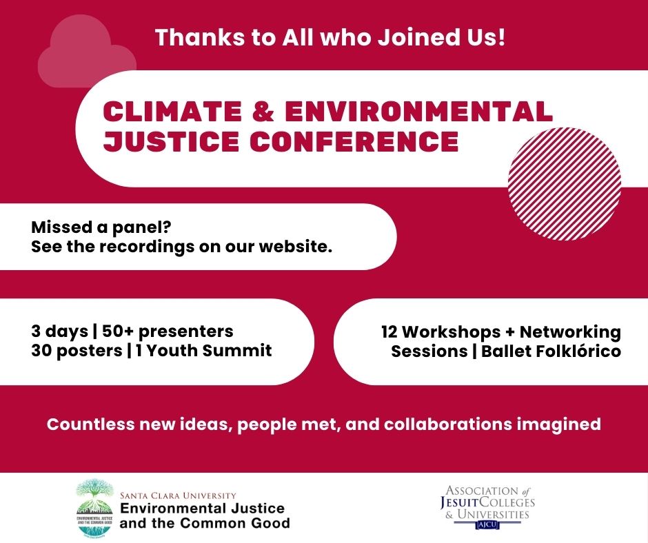 Grateful for the 400+ attendees who joined us at #santaclarauniversity and online for the Climate & EJ Conference! Missed a session? Check the program scu.edu/ej/ejconferenc… & recordings …ntaclarauniversity.hosted.panopto.com/Panopto/Pages/…