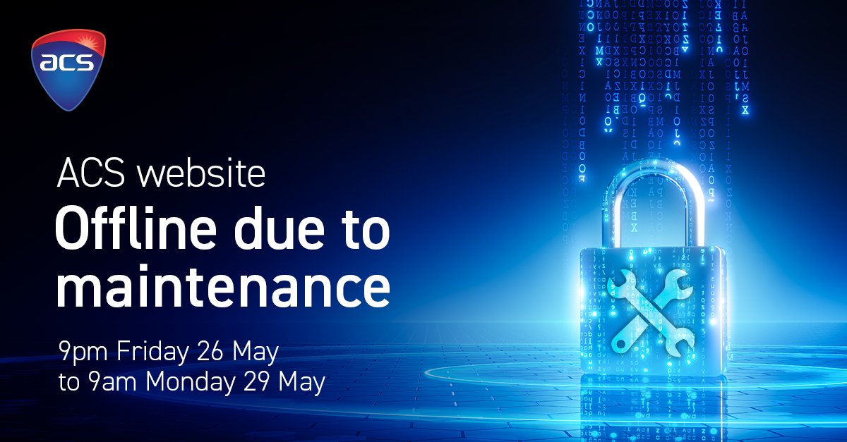 The ACS website acs.org.au will be temporarily unavailable due to scheduled maintenance from 9pm Friday 26 May to 9am Monday 29 May. During this time, the website and all website-based services will be unavailable. We apologise for any inconvenience this may cause.