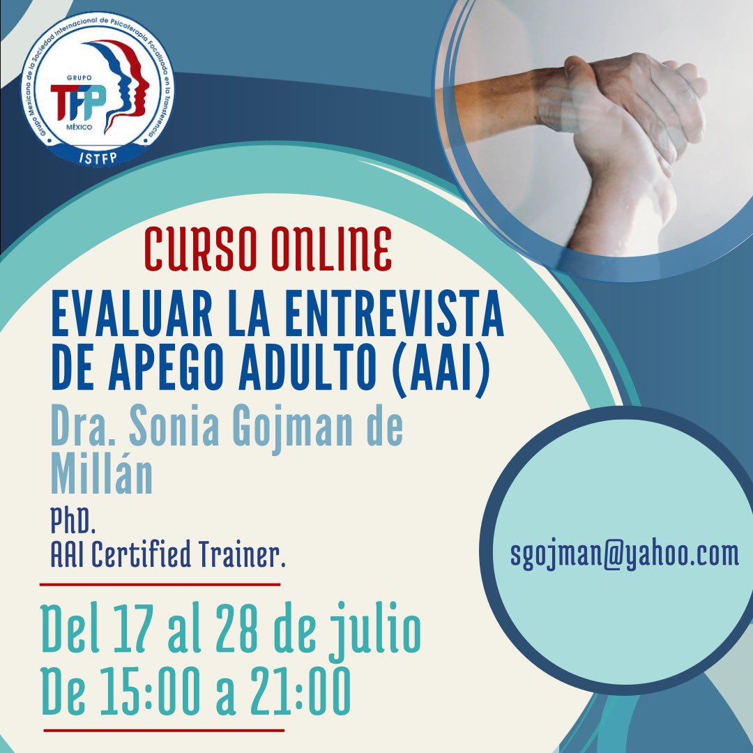 TfpGrupo's tweet photo. Te invitamos del 17 al 28 de julio al curso online "Evaluar la entrevista de apego adulto"
Si estás interesado en tomar este curso, por favor comunícate con la Dra. Sonia Gojman de Millán Instructora certificada por la U de California en Berkeley
mail: sgojman@yahoo.com https://t.co/U3bGxYYls6