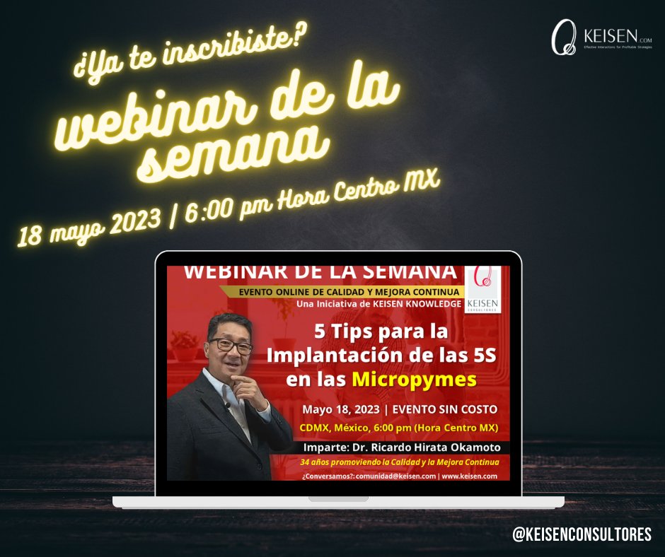 KEISENCENTER's tweet photo. Agenda este evento! 18 mayo 2023 | 6:00pm (Hora Centro MX) Regístrate en el link: https://t.co/sP0LLL591X Keisen Consultores te invita al webinar: 5 Tips para la implantación de las 5S en las Micropymes. #MYPYMES #PayPalPaysBack #Ancelotti #Liverpool #MejoraContinua https://t.co/dFo4f0DDd4