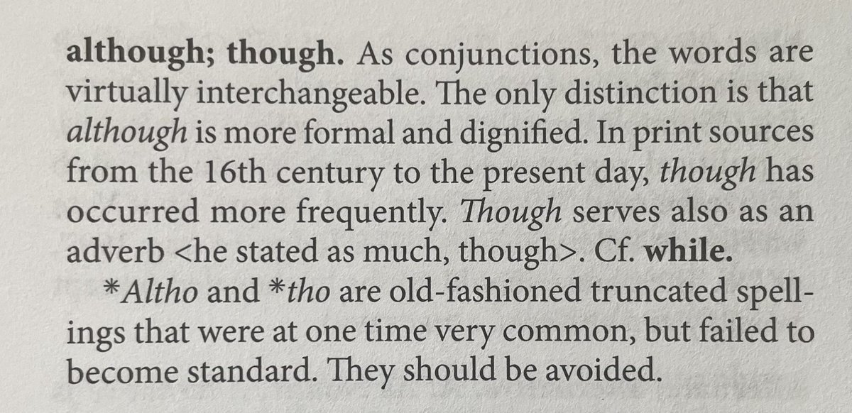 cindy_reeh's tweet photo. @ArrantPedantry I always thought “although” was preferred in more formal writing. I picked that up that from Garner’s Modern English Usage and it has stuck with me! https://t.co/3yd3r4GViQ