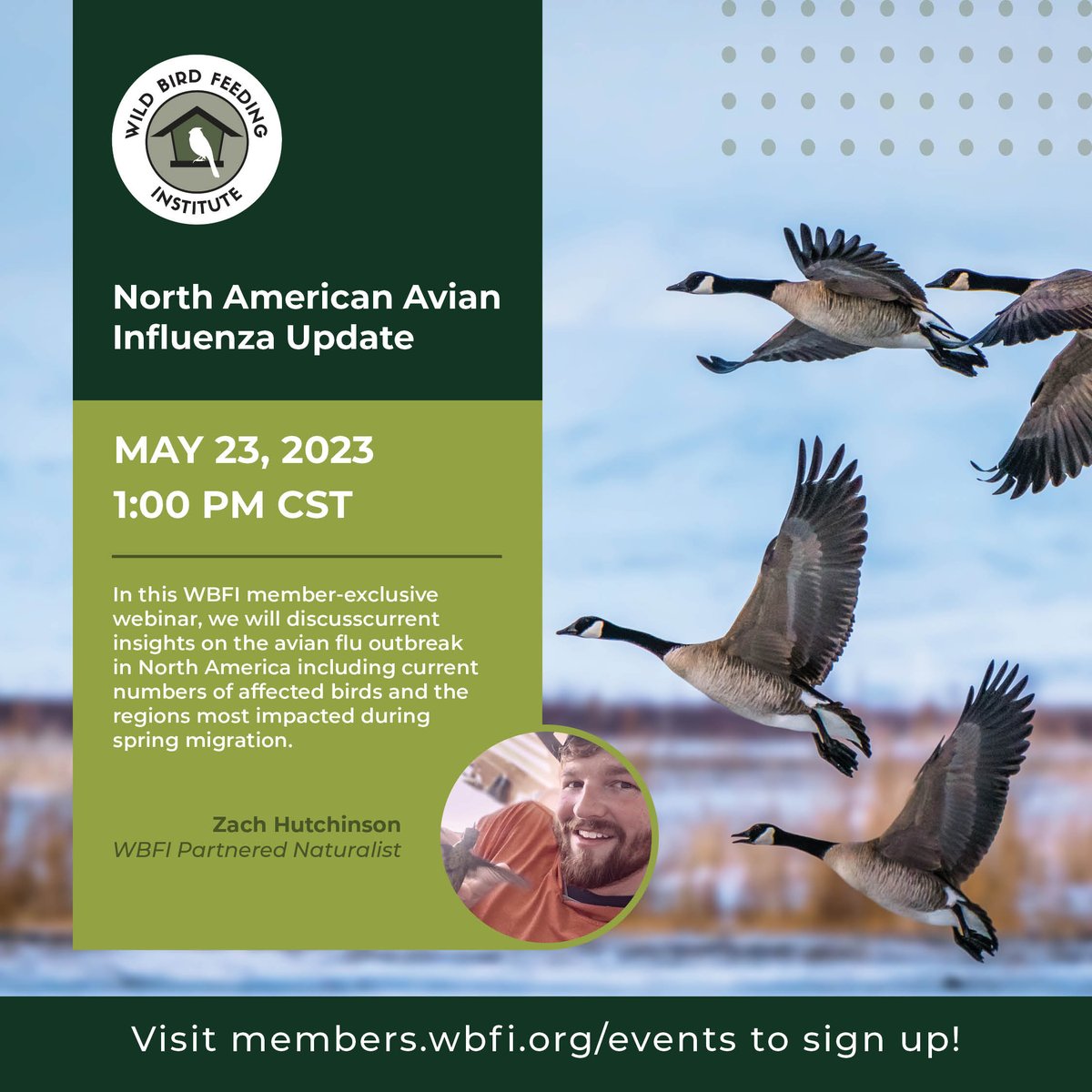Wild Bird Feeding Institute (@wbfinstitute) on Twitter photo Join WBFI and Zach Hutchinson for a member-exclusive webinar on May 23rd at 1:00 PM CT! Zach, WBFI's partnered naturalist and owner of <a href="/flockingaround/">Flocking Around</a>, will be giving an update on HPAI.
Register here: bit.ly/3pDz4Mb
#FeedSmart #ForTheBirds #ProjectWildBirds Join WBFI and Zach Hutchinson for a member-exclusive webinar on May 23rd at 1:00 PM CT! Zach, WBFI's partnered naturalist and owner of <a href="/flockingaround/">Flocking Around</a>, will be giving an update on HPAI.
Register here: bit.ly/3pDz4Mb
#FeedSmart #ForTheBirds #ProjectWildBirds