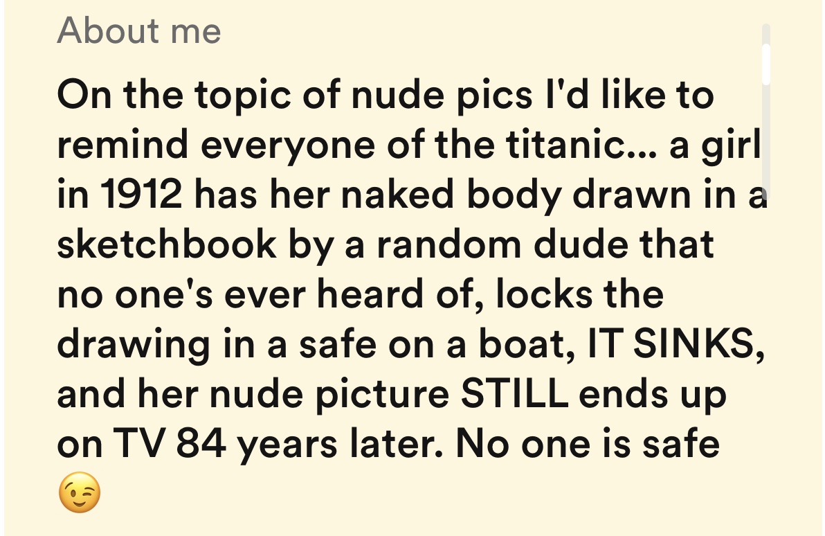 This is funny about Titanic when comes to internet dating and taking nude photos....haaaa