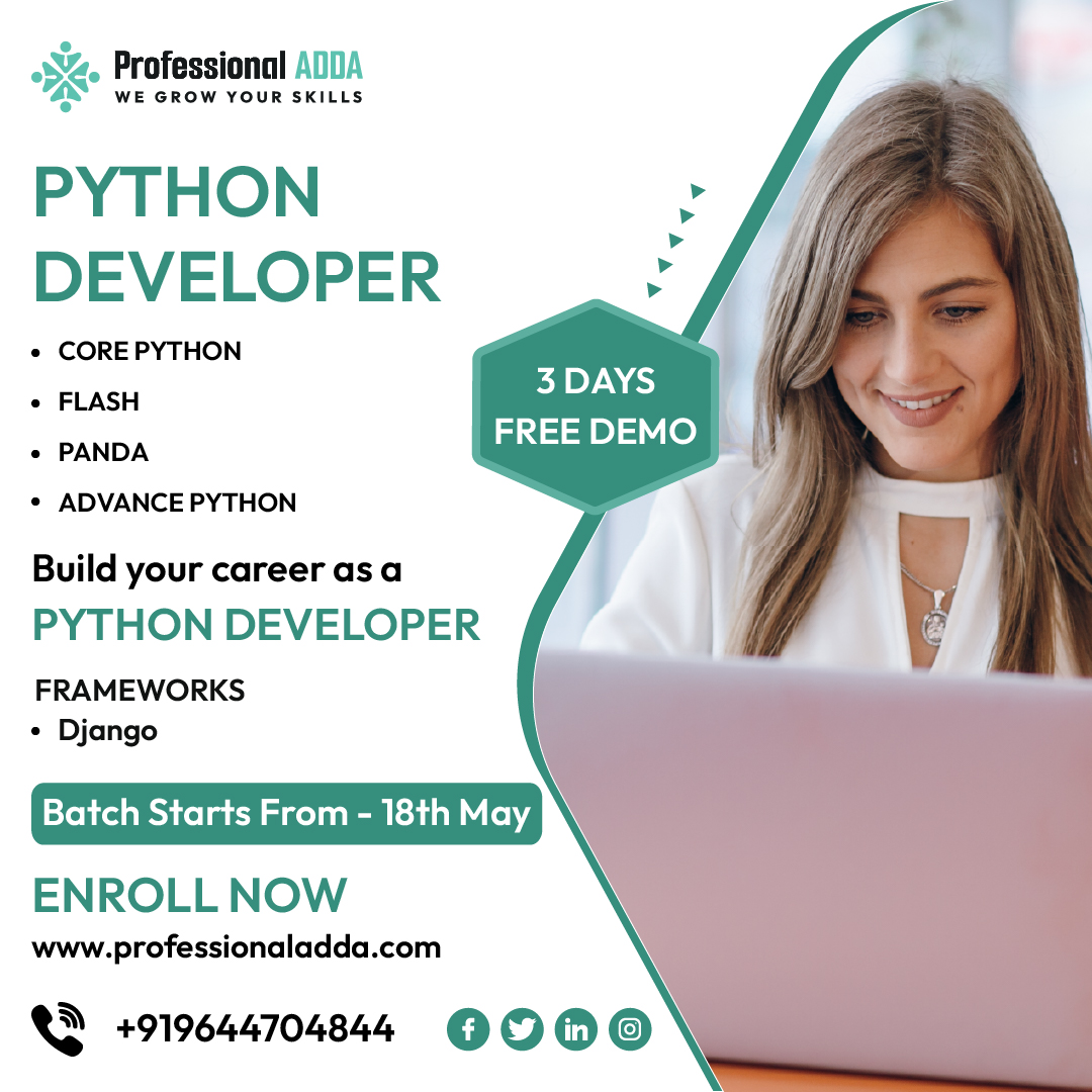 'Build Your Career as a Python Developer'
Batch Starts From: 18th May 2023

#ProfessionalAdda #ITprofessional #PythonDeveloper #CorePython #AdvancePython #Python #technology #innovation #industrialtraining #corporatetraining #placementstraining #placements2023 #placements