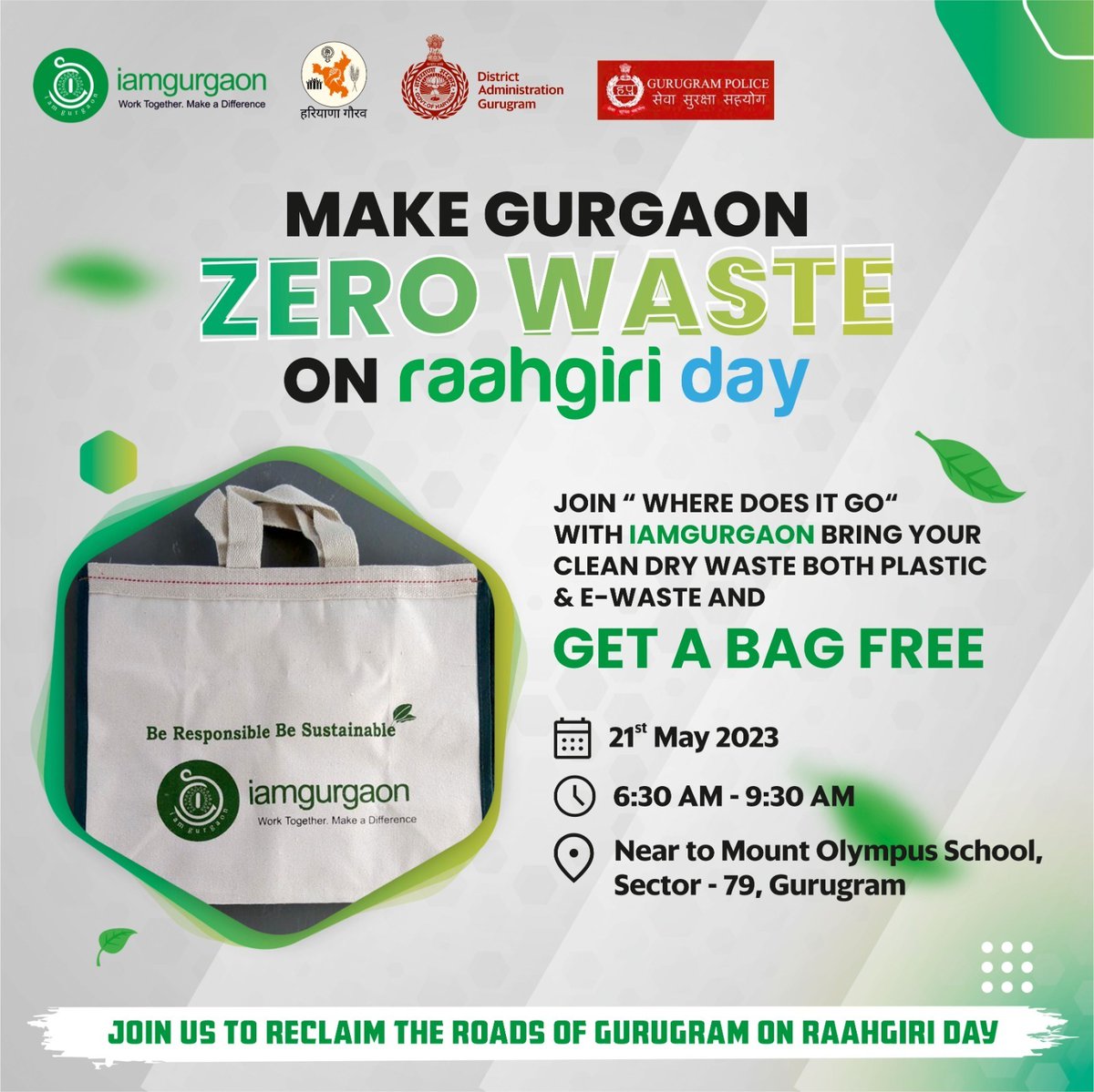 On us on this Raahgiri Day on 21 May & join the 'Where Does It Go' with IMGURGAON. Come with your family & friends and bring your Dry waste both Plastic & E-Waste and get a Bag Free! #RaahgiriDay #WhereDoesItGo #IMGURGAON #CleanCommunity #GreenLiving