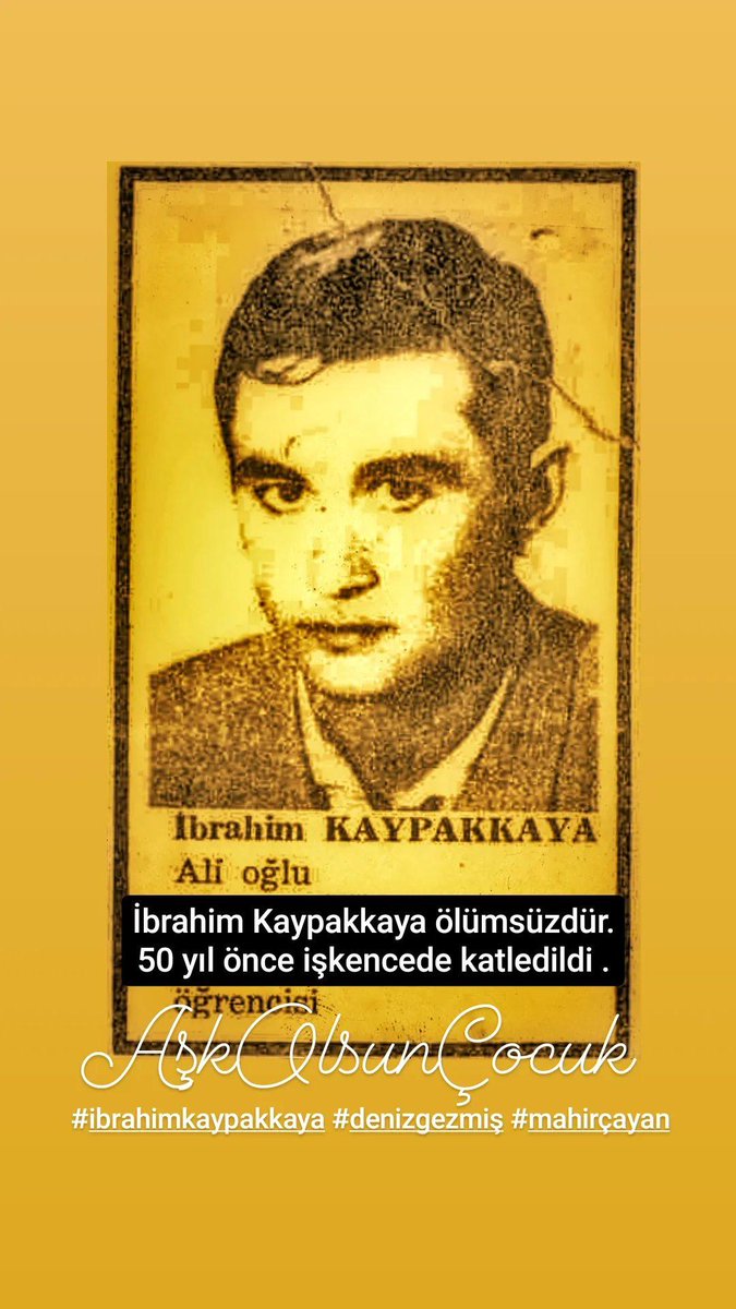 50 yıl önce işkencede katledildi. 18 Mayıs 1973. #ibrahimkaypakkaya ölümsüzdür. #AşkOlsunÇocuk #denizgezmiş #mahirçayan