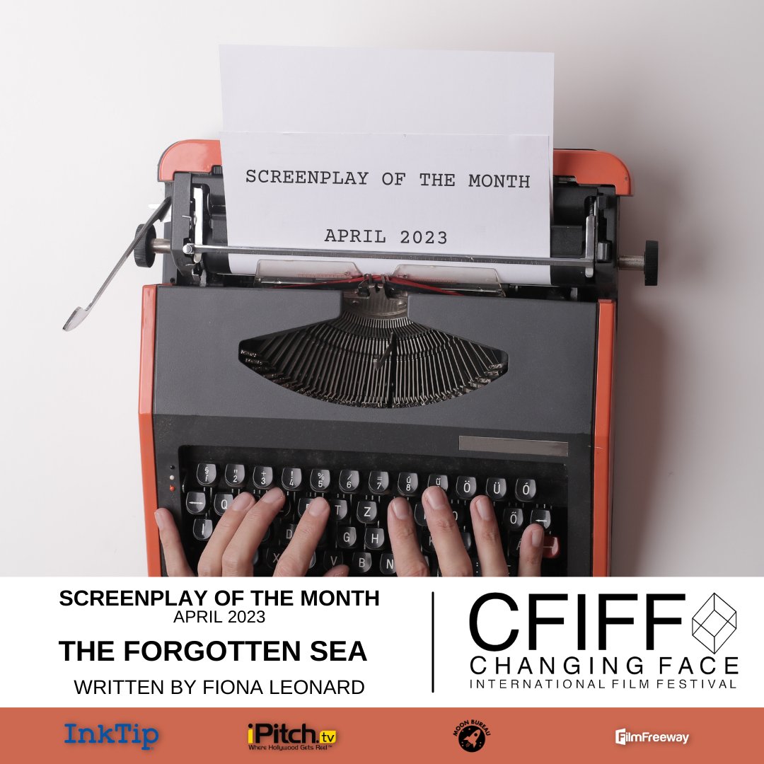 Congratulations to the April 2023 #Screenplay of the Month!

THE FORGOTTEN SEA
Written by Fiona Leonard

#CFIFF #FilmFestival #Script #Screenwriter #FilmFreeway