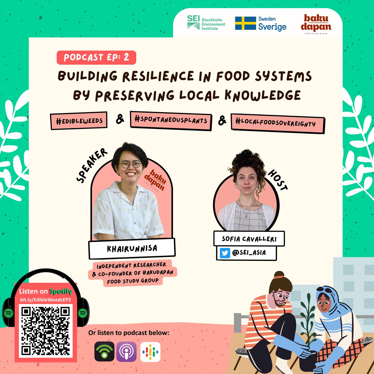 SEI_Asia's tweet photo. #AsiaPodcastMiniseries: "Local food knowledge can help our society &amp; our communities to achieve #FoodSovereignty," says Nisa from Bakudapan Food Study Group. 

How can we build food resilience by localizing #FoodSystems? Listen here: https://t.co/bGREo58zvK https://t.co/HAr5D7arD9