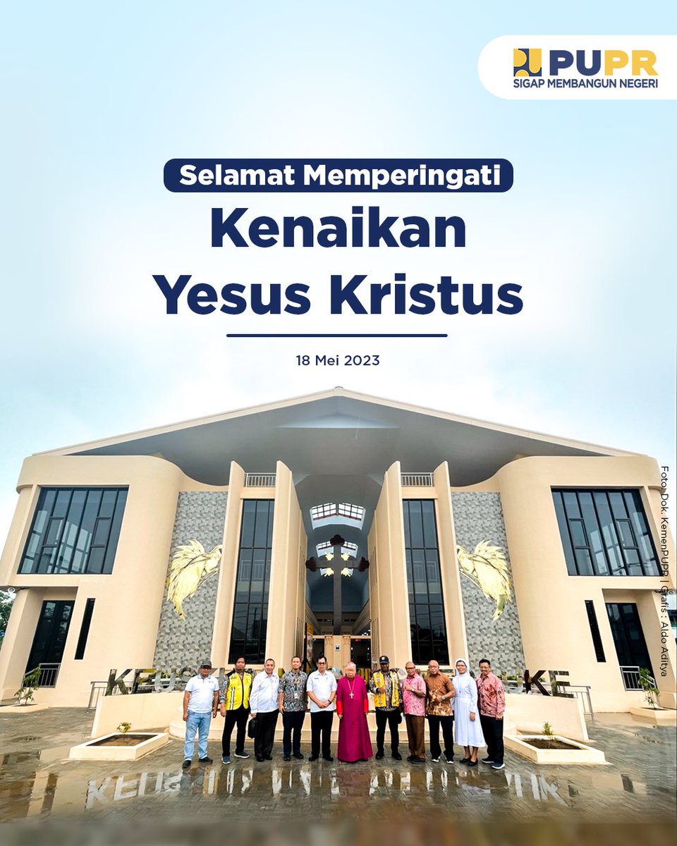 Selamat memperingati Hari Kenaikan Yesus Kristus ke surga bagi #SahabatPUPR umat Kristiani. Semoga berkah dan damai selalu tercurah di bumi ini.

#SigapMembangunNegeri