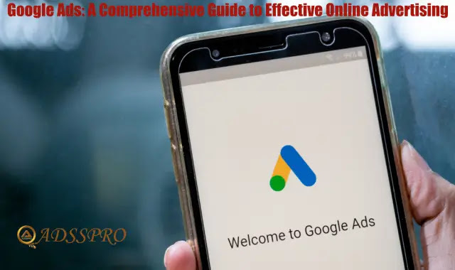 adsspro1's tweet photo. Google Ads: A Comprehensive Guide to Effective Online Advertising  https://t.co/HrLPVeqDnP https://t.co/nHVd3DE0tJ