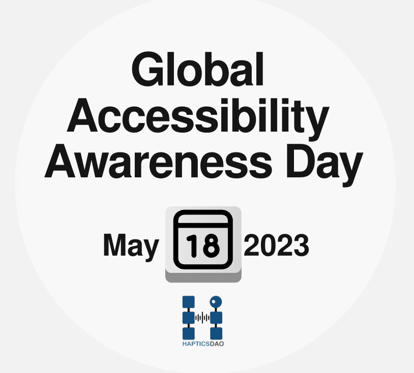 HapticsDAO's tweet photo. To commemorate Global Accessibility Awareness Day, we would like to encourage those in the Web3 and Blockchain space to aid in spreading awareness.If we are truly to be an inclusive space, we as a community, must be accessible to all.
#GAAD #GAAD2023 #Web3 #blockchain #a11y https://t.co/oOS7fwszXO