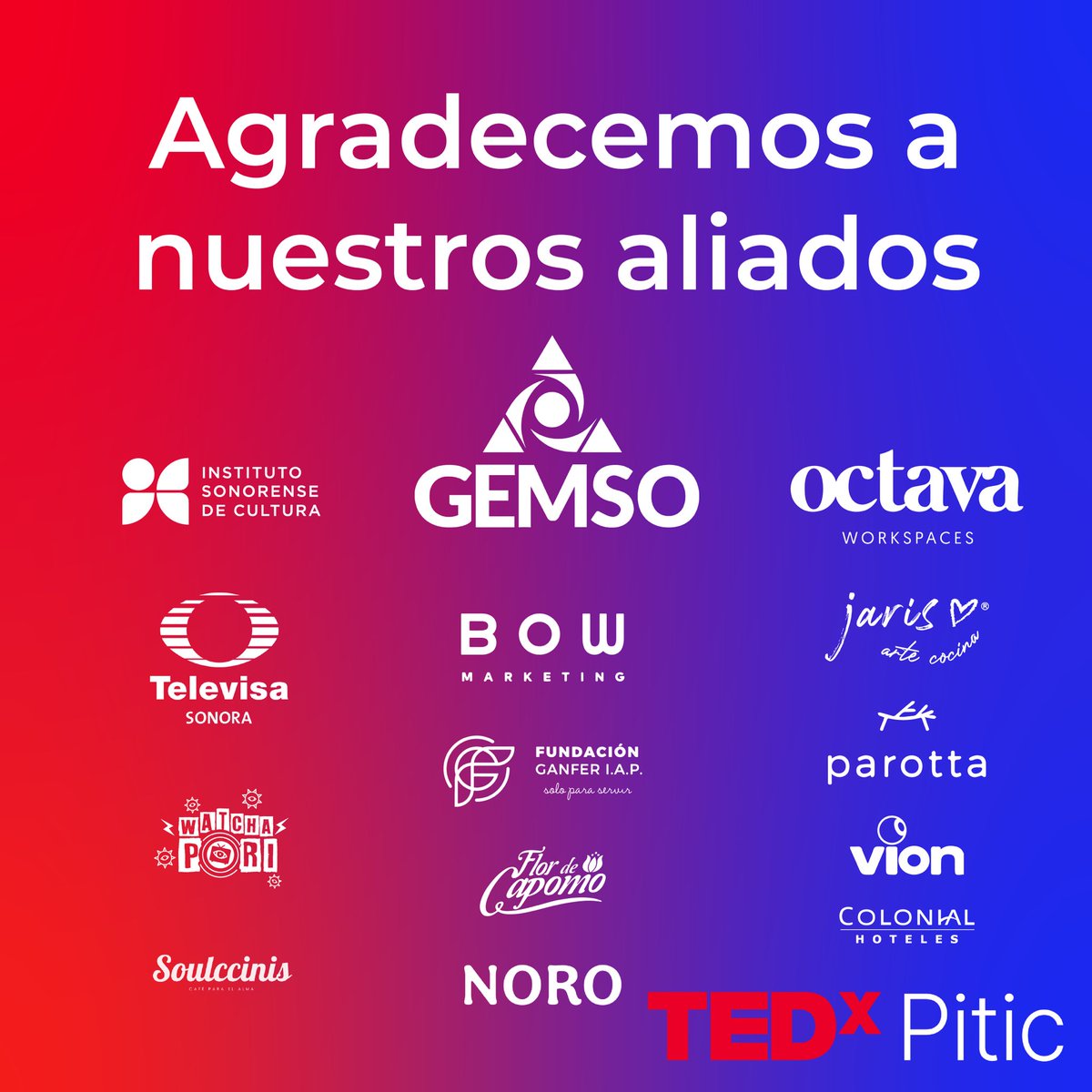 Agradecemos a nuestros aliados por ser parte de #TEDxPitic 2023 y lograr que este edición se llevará a cabo.